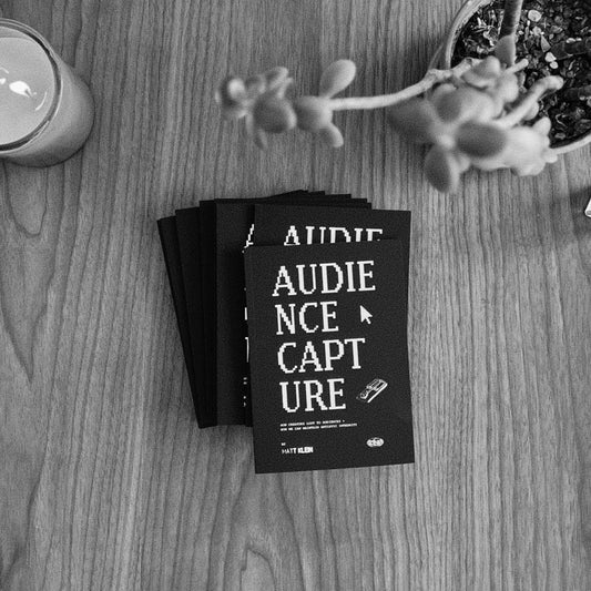 Audience Capture — Matt Klein